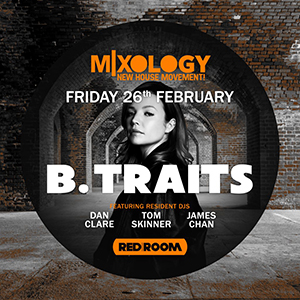 B.TRAITS (BBC Radio 1) - MIXOLOGY UK