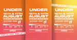 Sign Up for UNDER - The August Weekender 2025